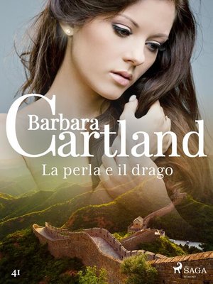 cover image of La perla e il drago (La collezione eterna di Barbara Cartland 41)